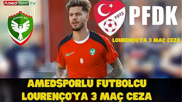 Amedsporlu futbolcu Lourenço'ya 3 maç ceza