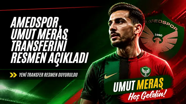 Amedspor, Umut Meraş ile 2 yıllık sözleşme imzaladı